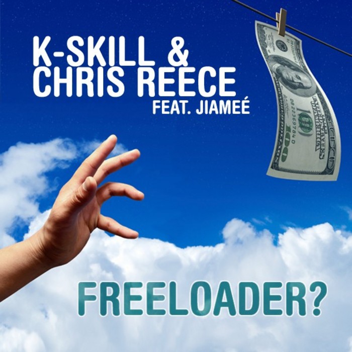 REECE, Chris/K SKILL feat JIAMEE - Freeloader?