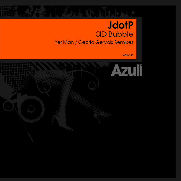 JDOTP - Sid Bubble (remixes)