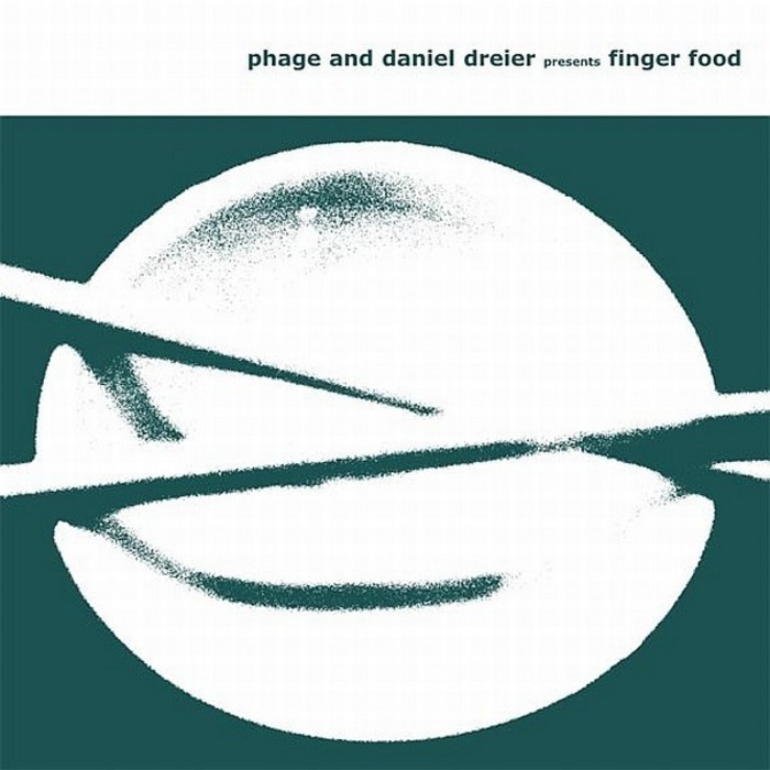 PHAGE & DANIEL DREIER - Finger Food