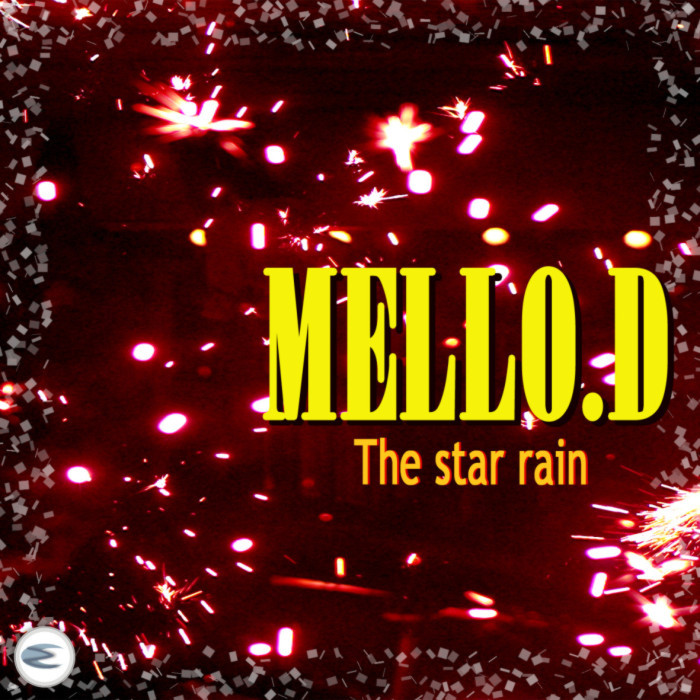 MELLO D - The Star Rain