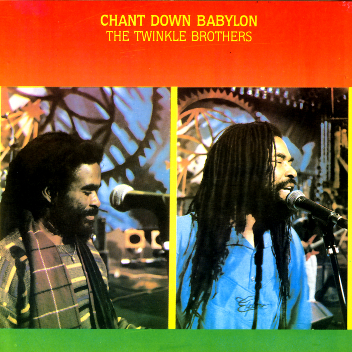 TWINKLE BROTHERS, The - Chant Down Babylon
