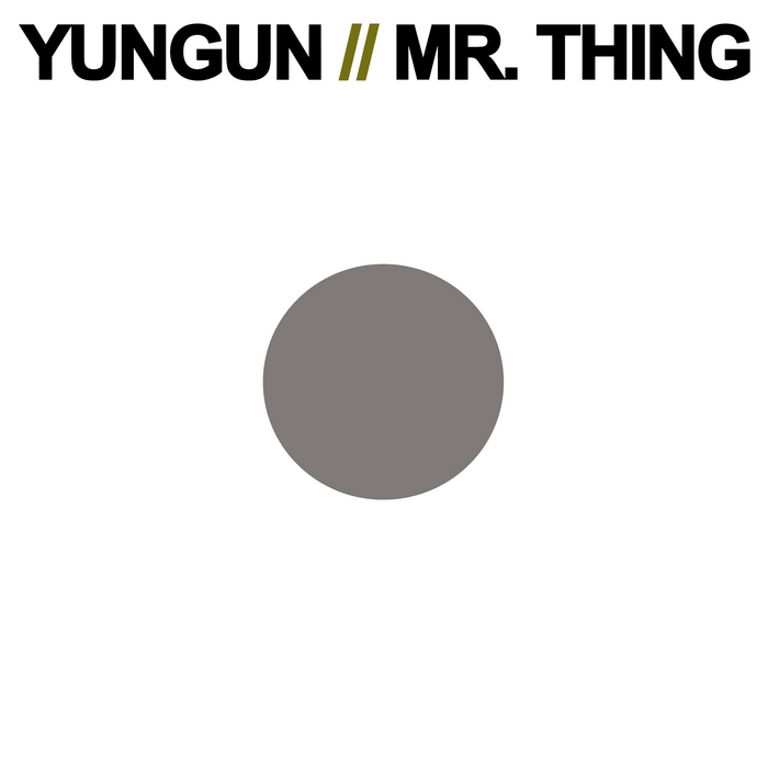 YUNGUN & MR THING - Jackin 4 Breaks