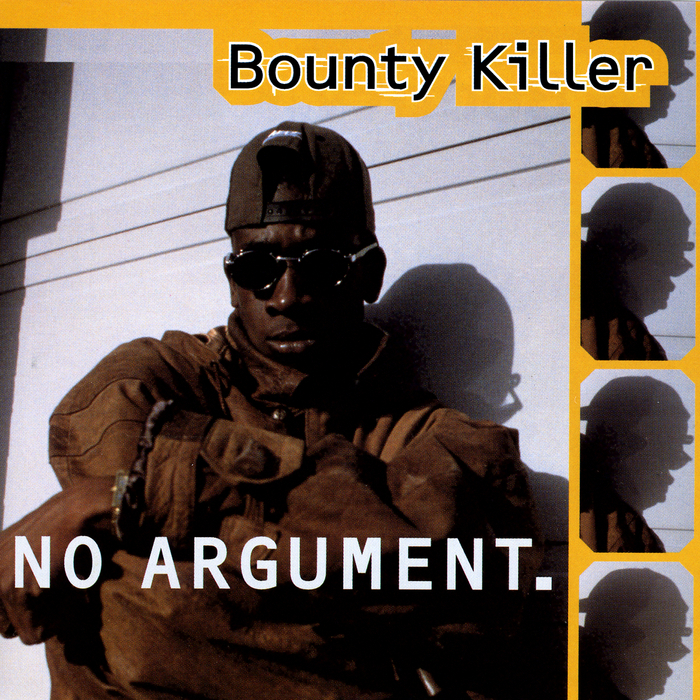 BOUNTY KILLER - No Argument