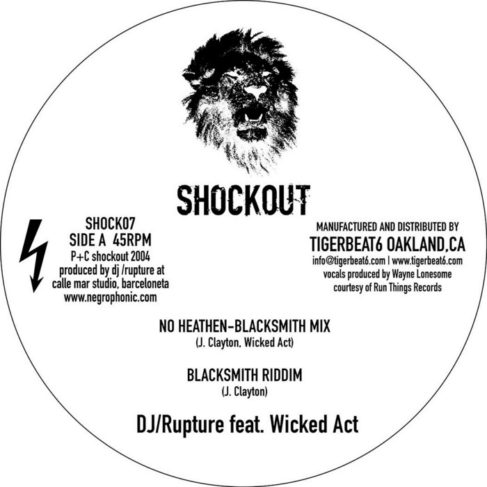 DJ RUPTURE/COM A/WICKED ACT - No Heathen