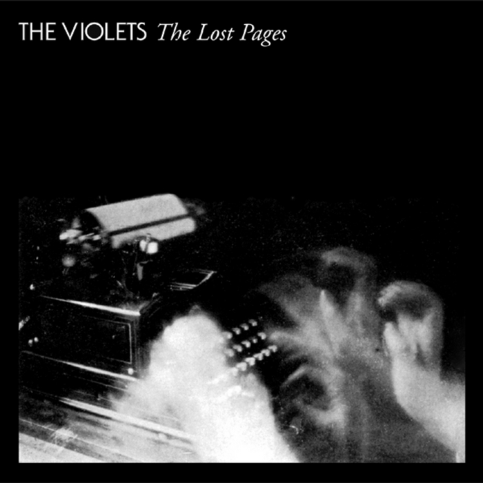VIOLETS, The - The Lost Pages