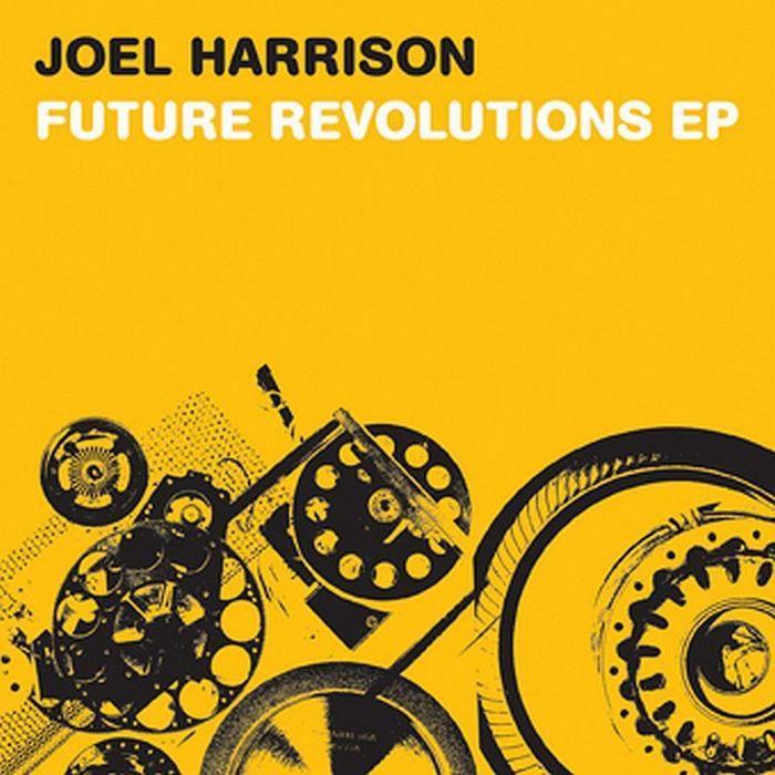 HARRISON, Joel - Future Revolutions EP