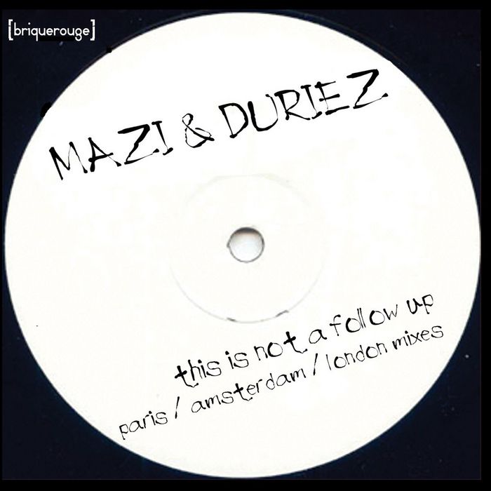 MAZI & DURIEZ - This Is Not A Follow-Up (Part 2)