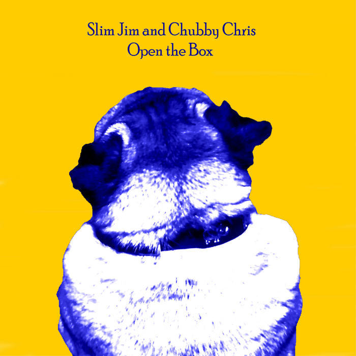 SLIM JIM & CHUBBY CHRIS - Open the Box EP