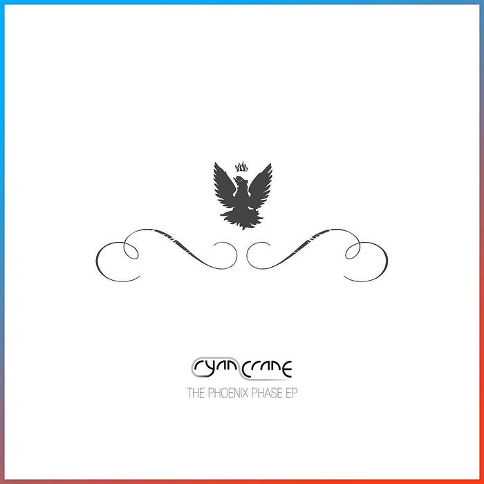 CRANE, Ryan - Phoenix Phase EP