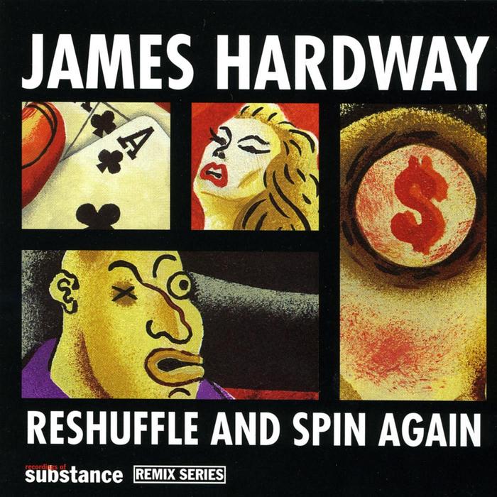 HARDWAY, James - Reshuffle + Spin Again