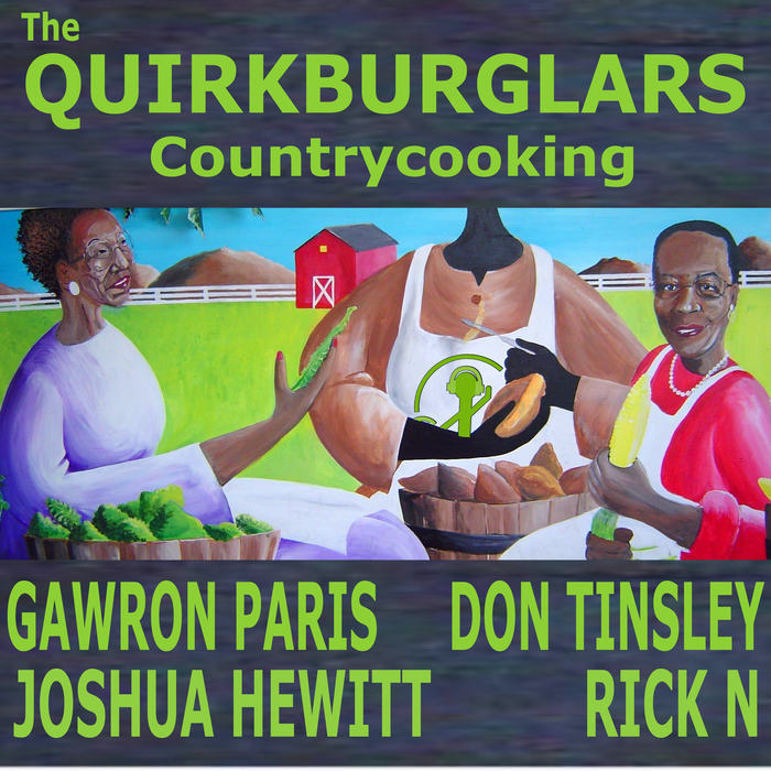 QUIRK BURGLARS - Country Cooking EP