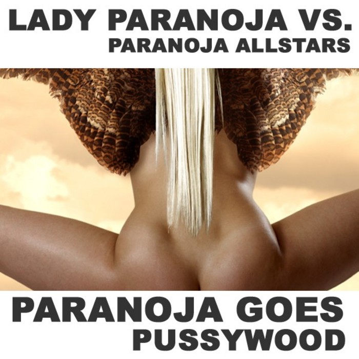 LADY PARANOJA vs PARANOJA ALLSTARS - Paranoja Goes Pussywood