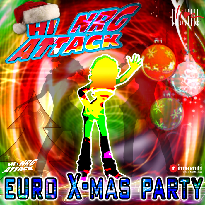 HI NRG ATTACK ALL STARS - Euro X-Mas Party