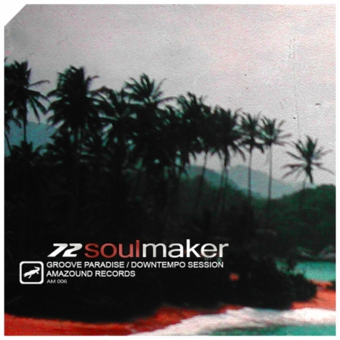 72SOULMAKER - Groove Paradise