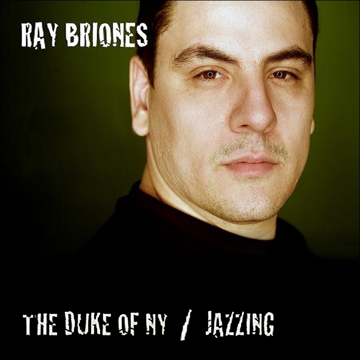 BRIONES, Ray - The Duke Of NY