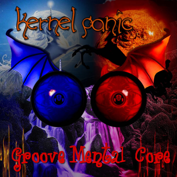 KERNEL PANIC - Groove Mental Core EP