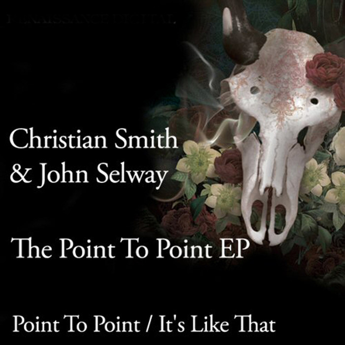 SMITH, Christian/JOHN SELWAY - The Point To Point EP