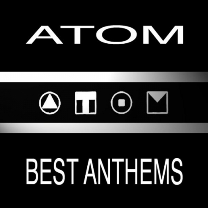 VARIOUS - Atom - Best Anthems