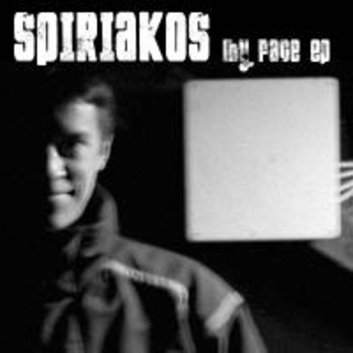 SPIRIAKOS - My Face EP