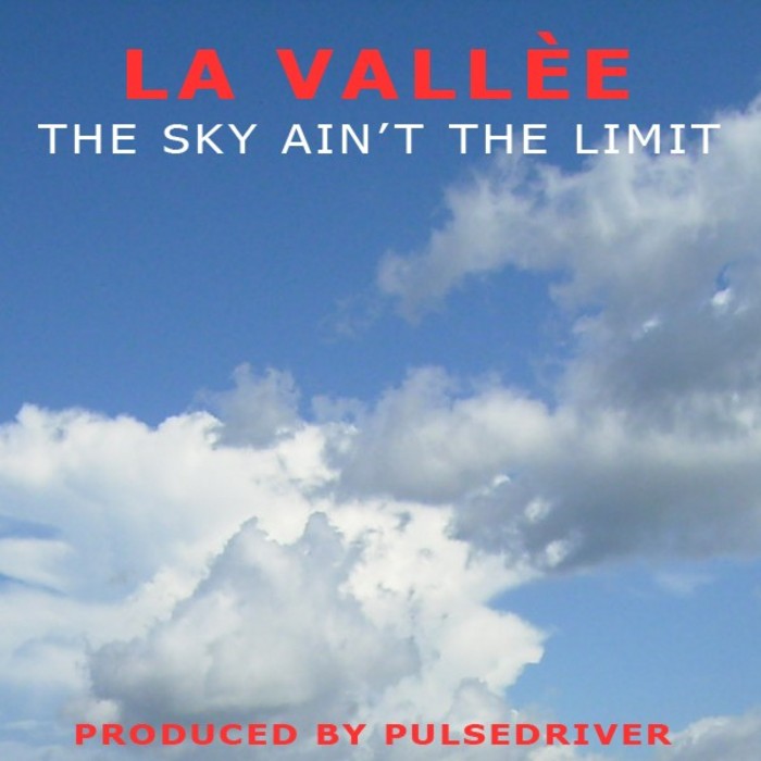 LA VALLEE - The Sky Ain't The Limit