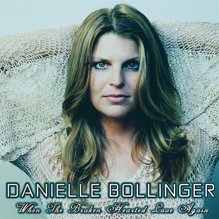 BOLLINGER, Danielle - When The Broken Hearted Love Again