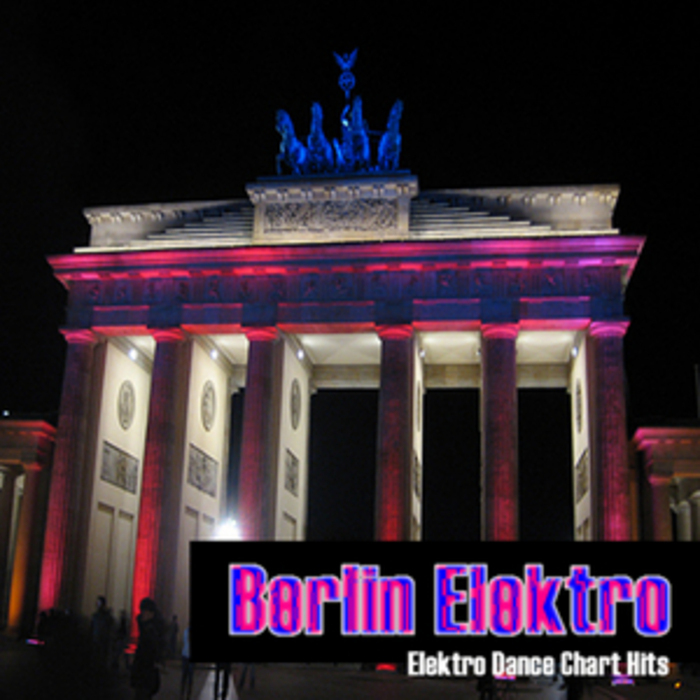 VARIOUS - Berlin Elektro: Elektro Dance Chart Hits