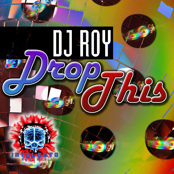 DJ ROY - Drop This