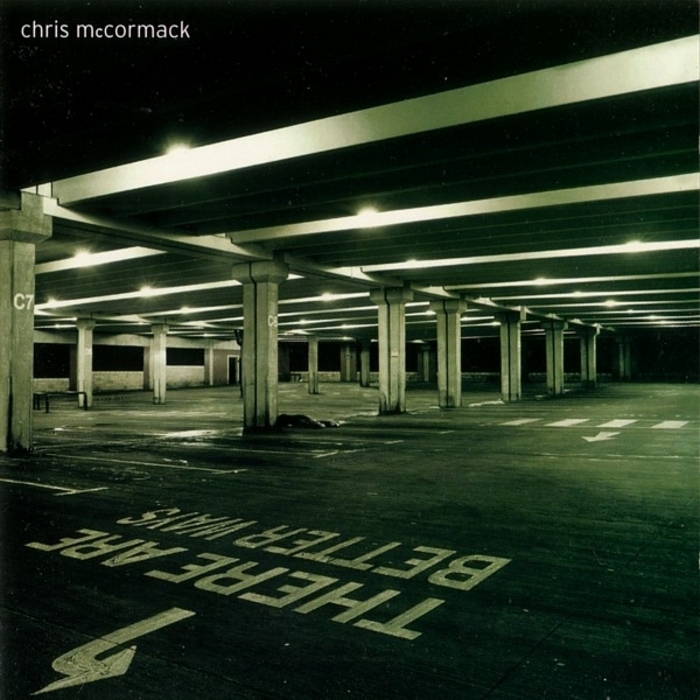 McCORMACK, Chris - There Are Better Ways