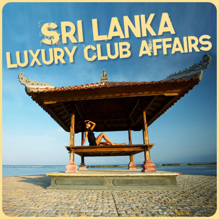 VARIOUS - Winter Goobye, Sri Lanka Hello (Luxury Club Affairs)