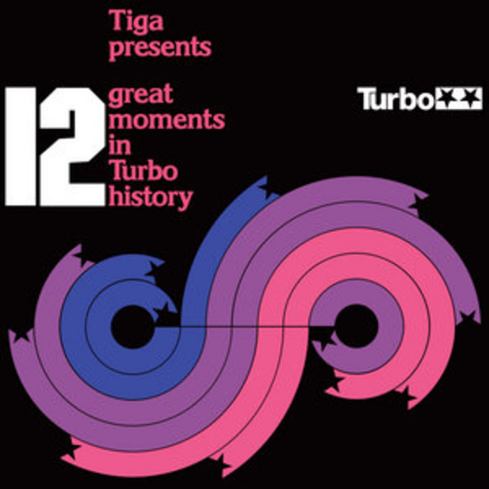 VARIOUS - Tiga presents 12 Great Moments In Turbo