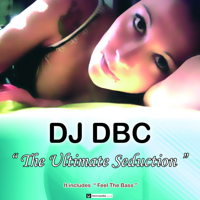 DJ DBC - The Ultimate Seduction
