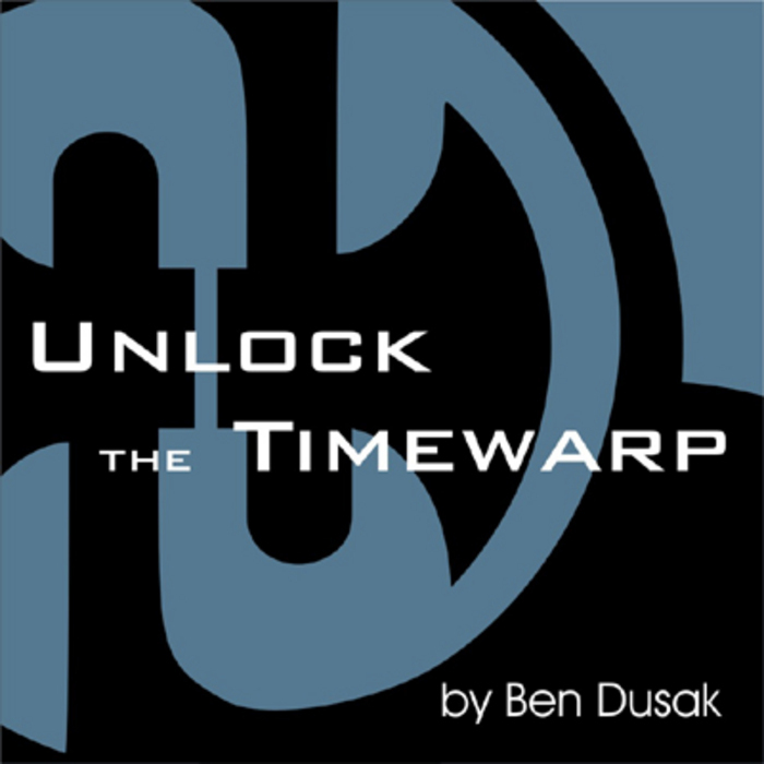 DUSAK, Ben - Unlock The Timewarp