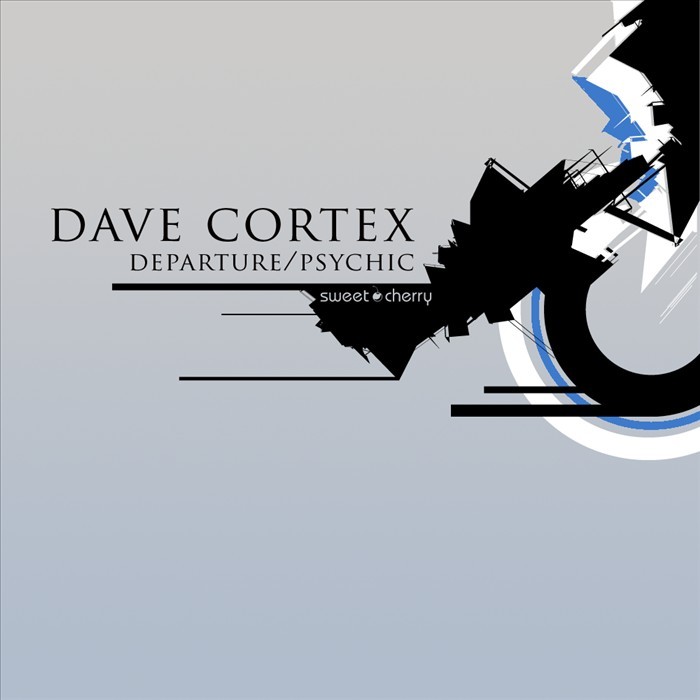 CORTEX, Dave - Departure