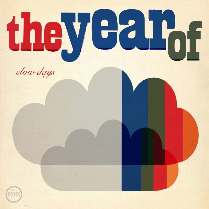 YEAR OF, The - Slow Days