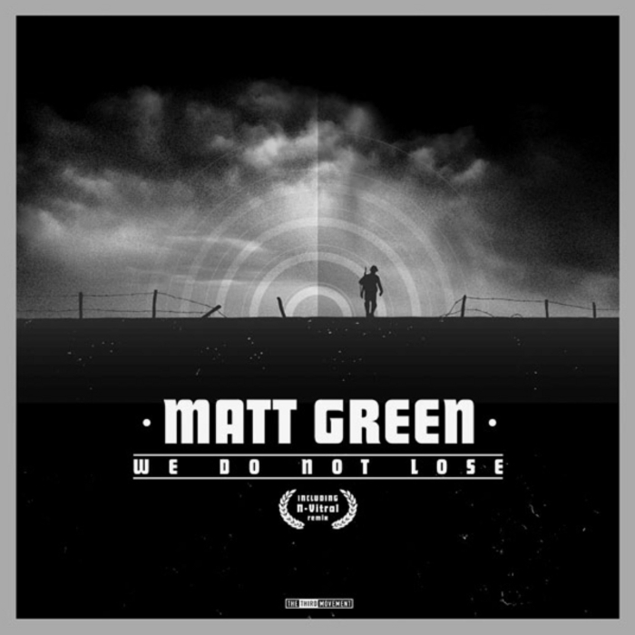 GREEN, Matt - We Do Not Lose