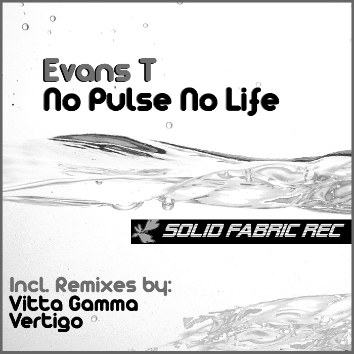 EVANS T - No Pulse No Life