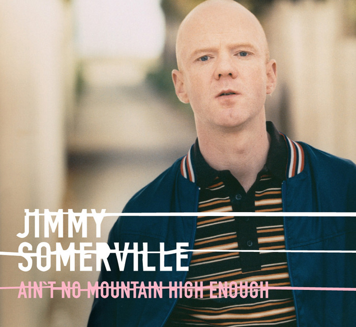 SOMERVILLE, Jimmy - Ain't No Mountain High Enough