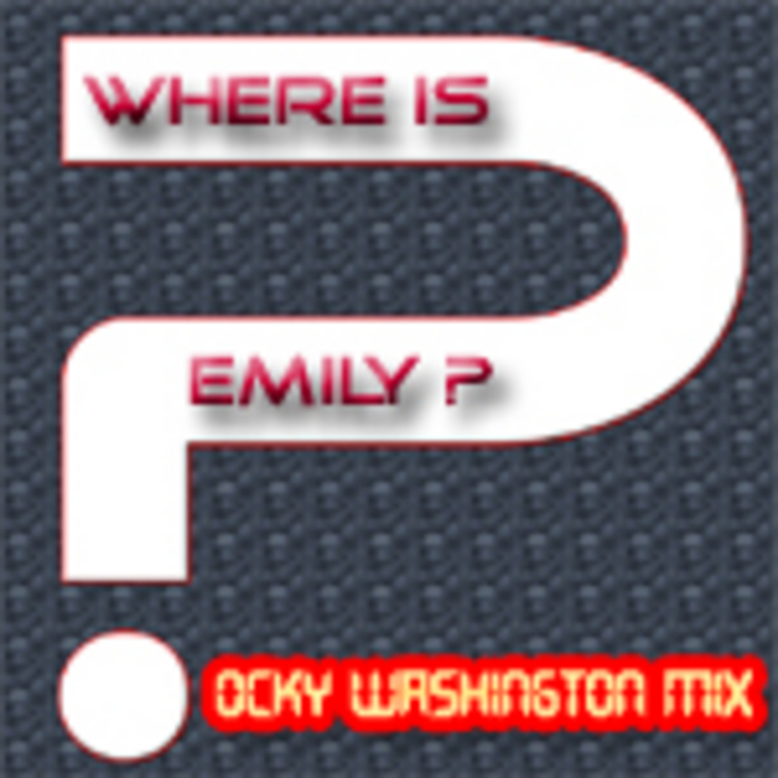 OCKY - Where Is Emily?
