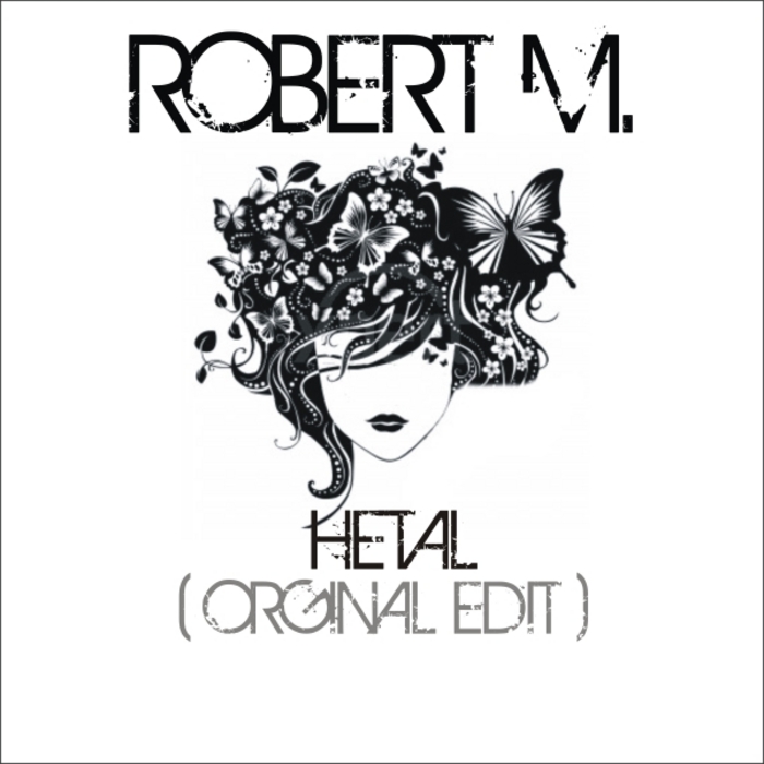 ROBERT M - Hetal