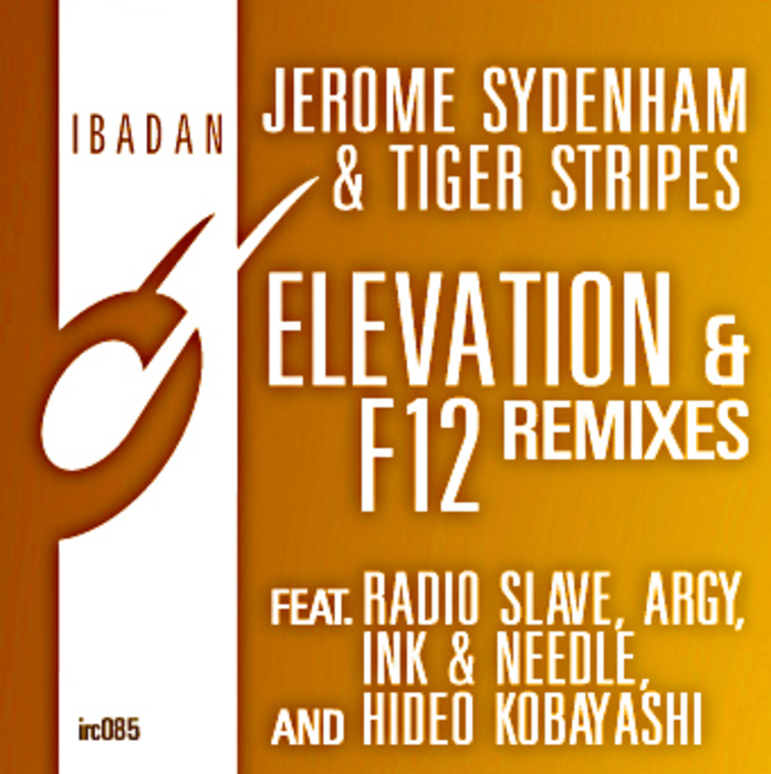 SYDENHAM, Jerome/TIGER STRIPES - Elevation (remixes)