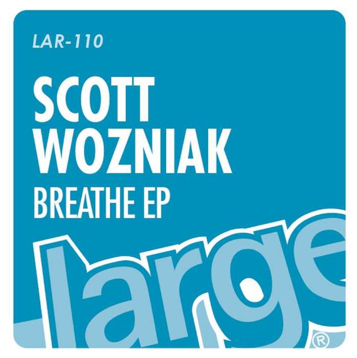 WOZNIAK, Scott - Breathe EP