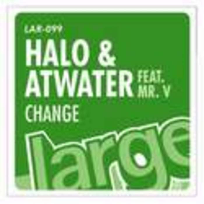 HALO/ATWATER/MR V - Change