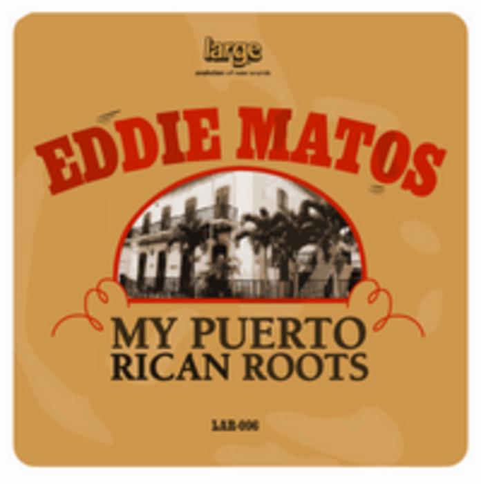 MATOS, Eddie - My Puerto Rican Roots