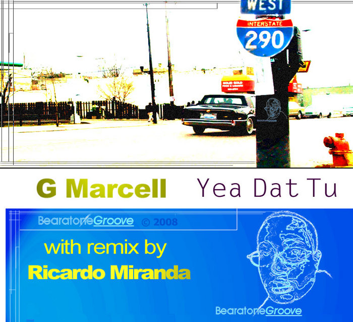 G MARCELL/RICARDO MIRANDA - Yeah Dat Tu ProJect
