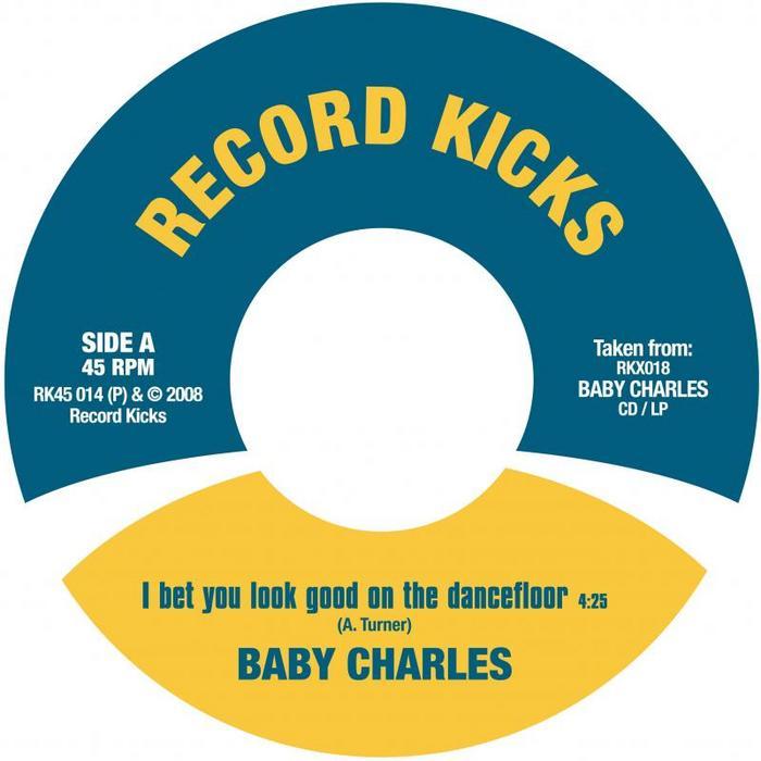 BABY CHARLES - I Bet You Look Good On The Dancefloor