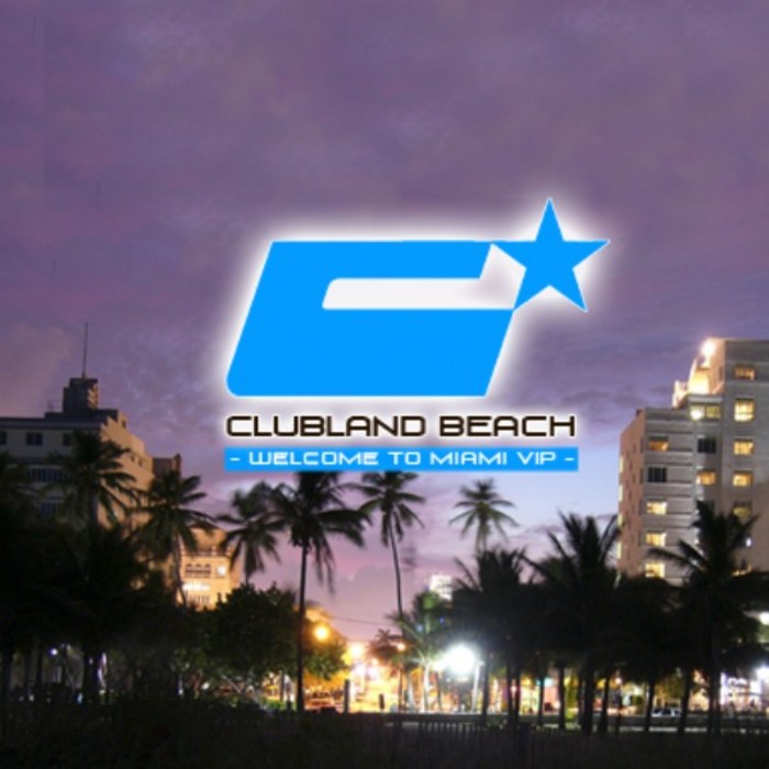 VARIOUS - Clubland Beach - Welcome To Miami VIP