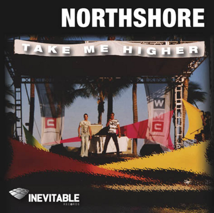 NORTHSHORE - Take Me Higher