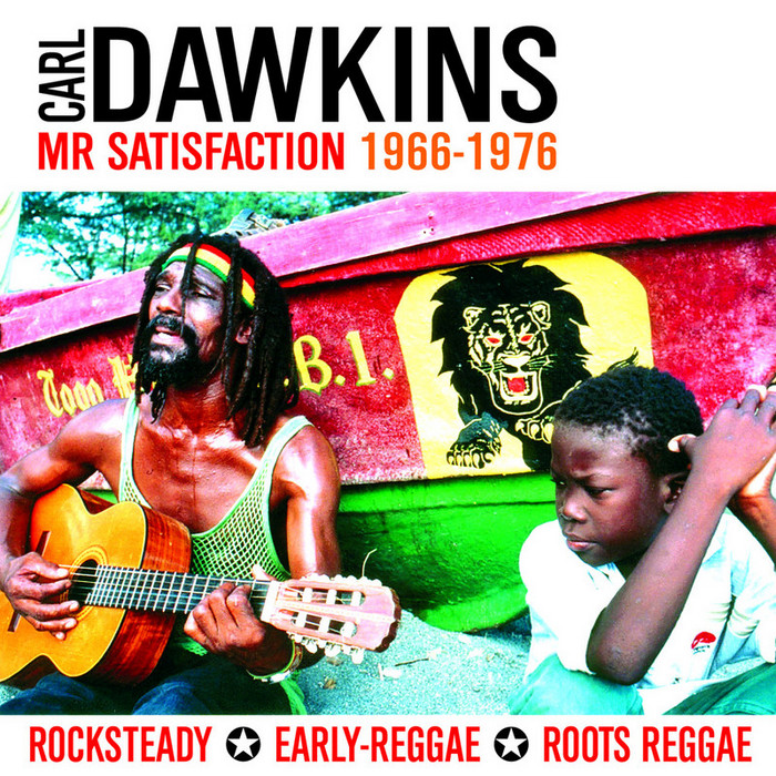 DAWKINS, Carl - Mr Satisfaction (1966-1976)