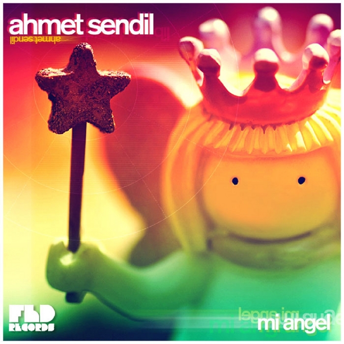 SENDIL, Ahmet - Mi Angel EP