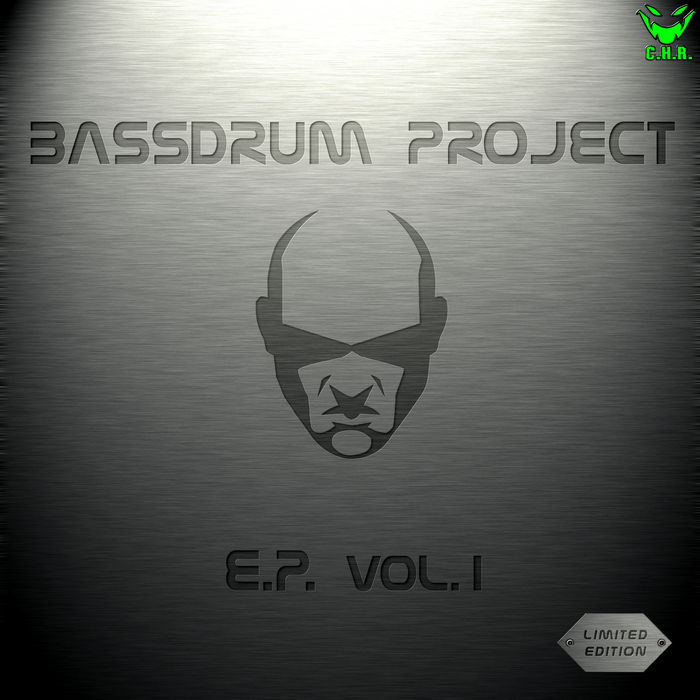 BASSDRUM PROJECT - Bassdrum Project Ep Vol 1